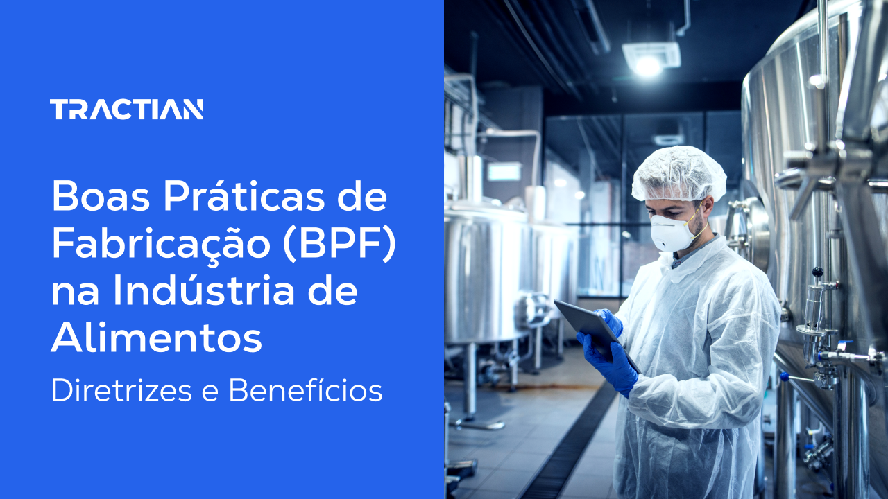O que são Boas Práticas de Fabricação (BPF) na Indústria de Alimentos: Diretrizes e Benefícios