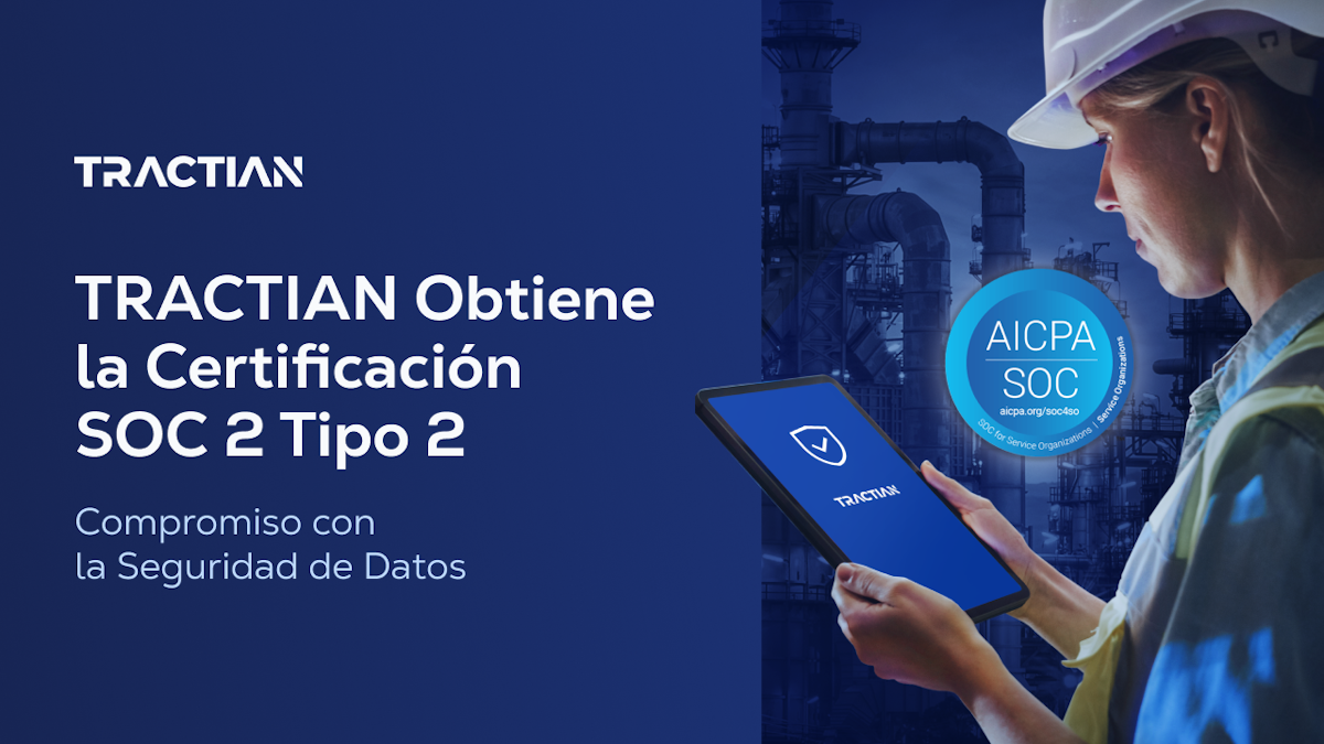 TRACTIAN Obtiene la Certificación SOC 2 Tipo 2: Compromiso con la Seguridad de Datos