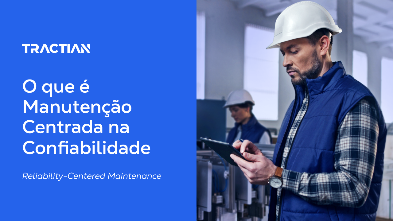RCM: Manutenção Centrada na Confiabilidade – Abordagem Mais Rentável da Indústria