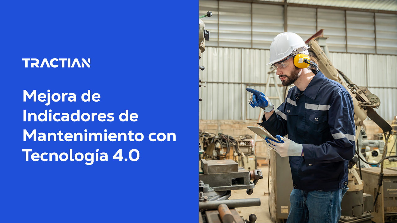 Mejora de Indicadores de Mantenimiento con Tecnología 4.0