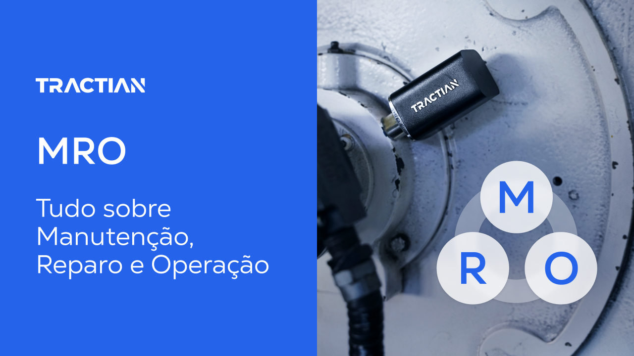 MRO: Tudo sobre Manutenção, Reparo e Operação