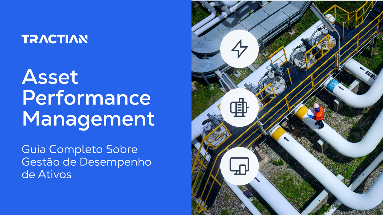Asset Performance Management: Guia Completo Sobre Gestão de Desempenho de Ativos