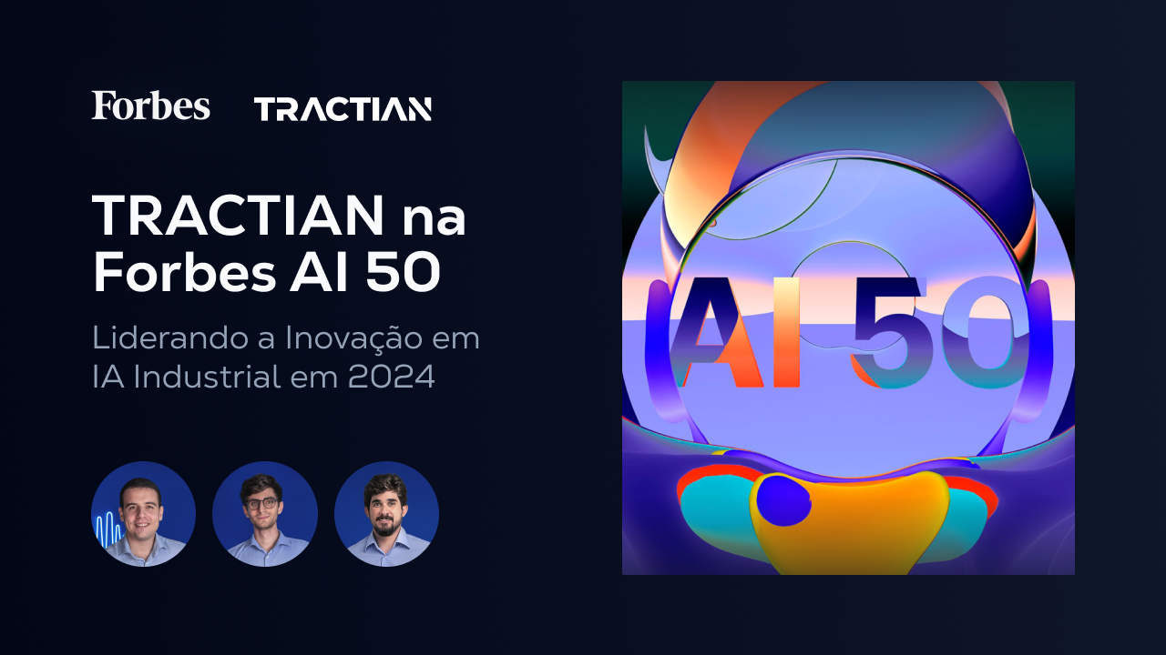 TRACTIAN conquista lugar na Forbes AI 50: Excelência em IA Industrial