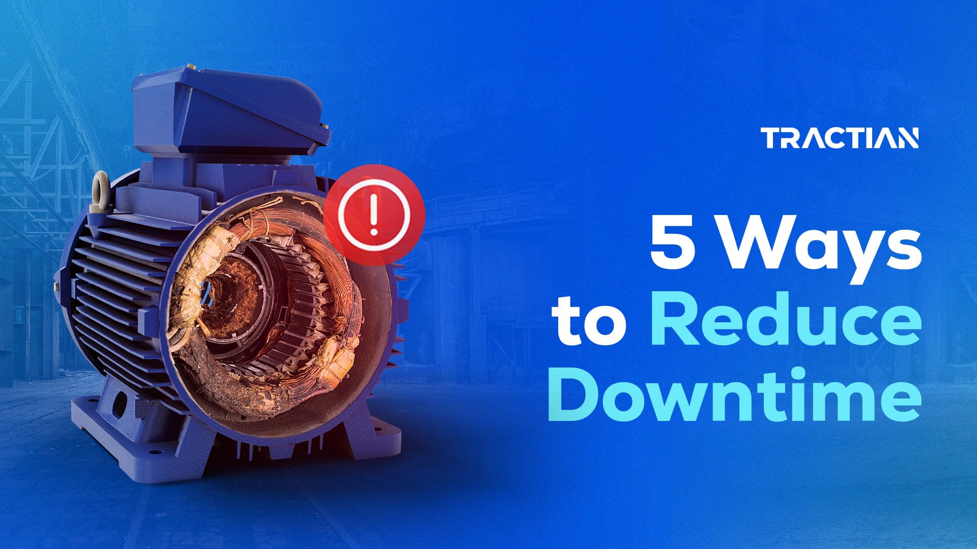 5 Ways to Reduce Unplanned Downtime