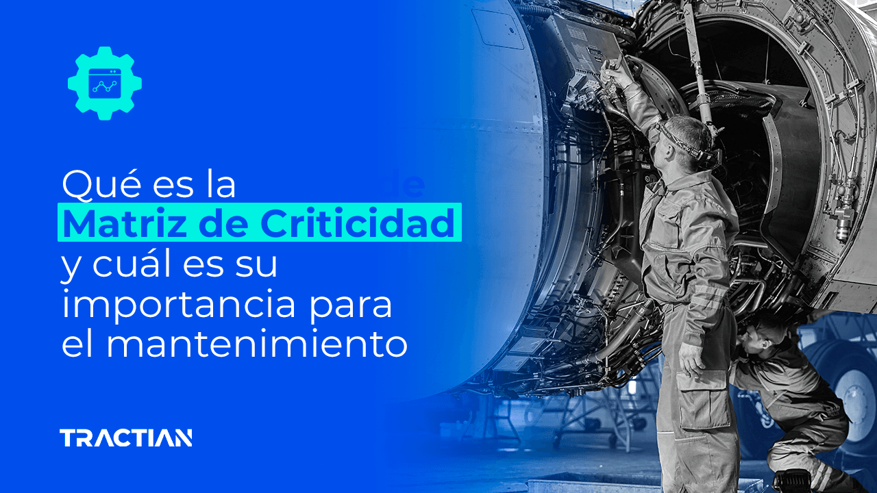 Todo sobre la matriz de criticidad