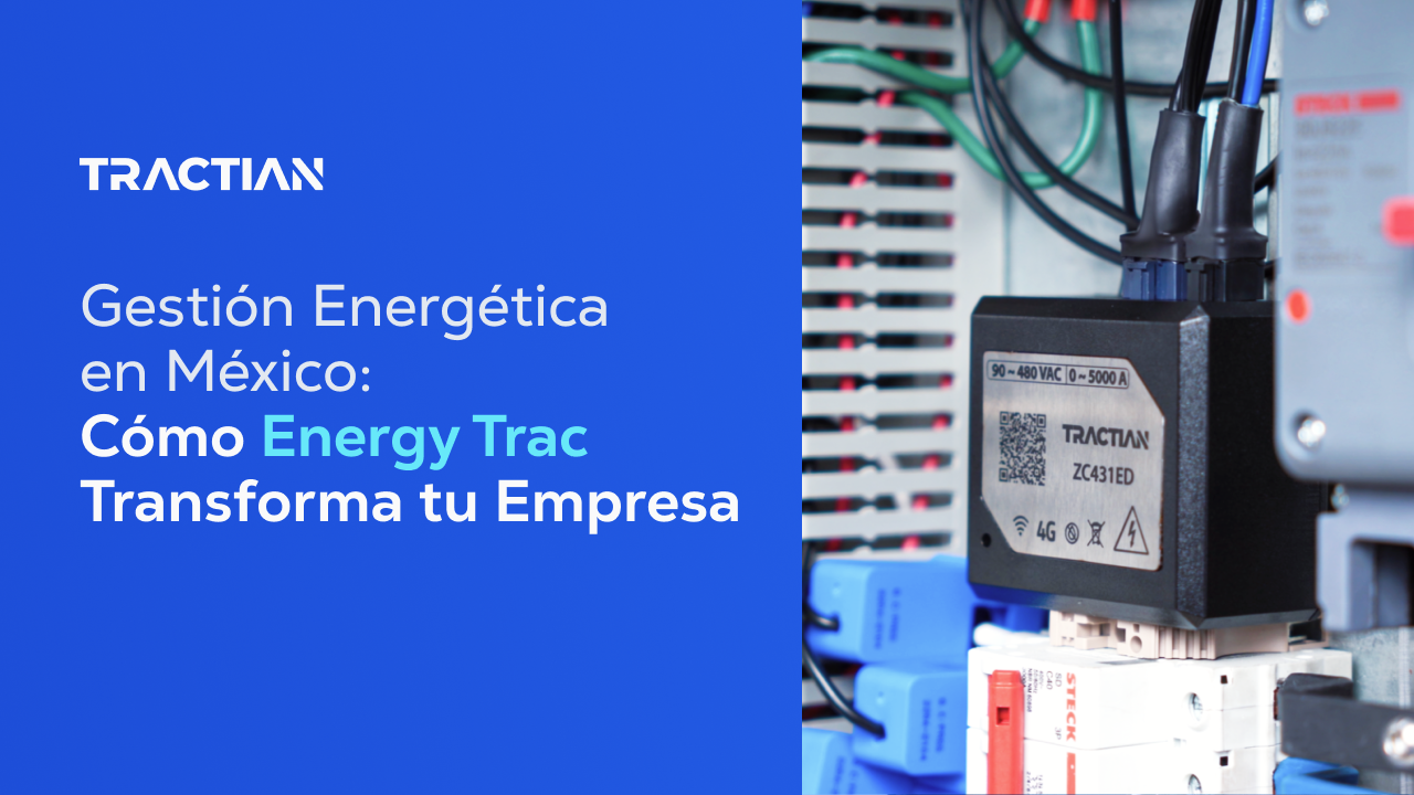 Energy Trac: Transformando la gestión energética en México