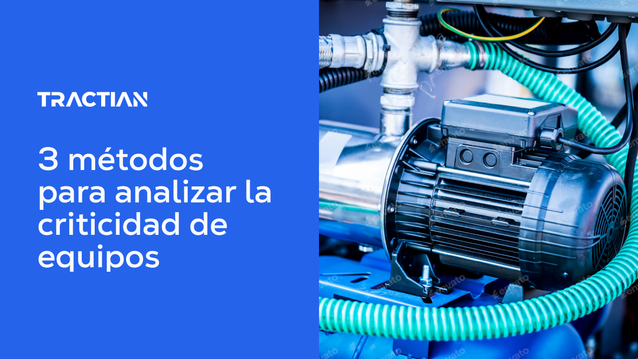 Análisis de criticidad de equipos: ¿cómo realizarlo?