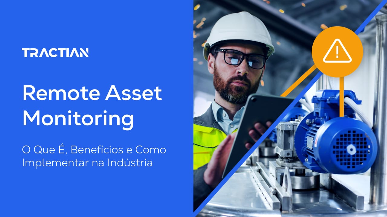 Remote Asset Monitoring: O que é, benefícios e como implementar na indústria