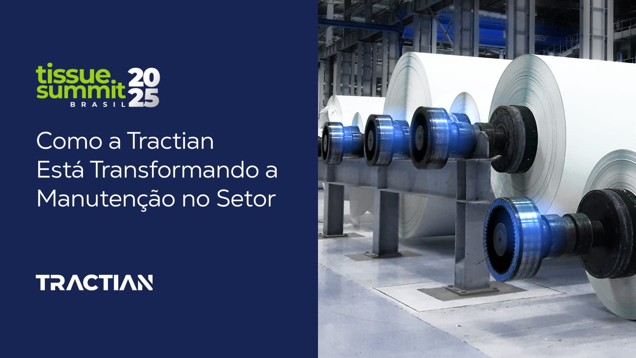 Tissue Summit 2025: Como a Tractian Está Transformando a Manutenção no Setor