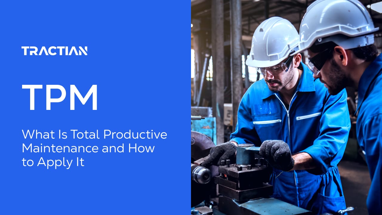 TPM: What Is Total Productive Maintenance and How to Apply It
