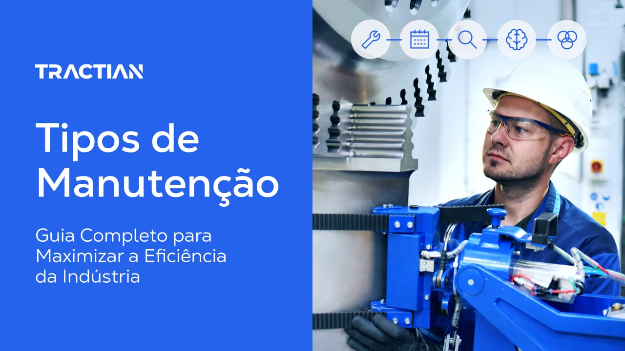Tipos de manutenção: Guia definitivo para implementação