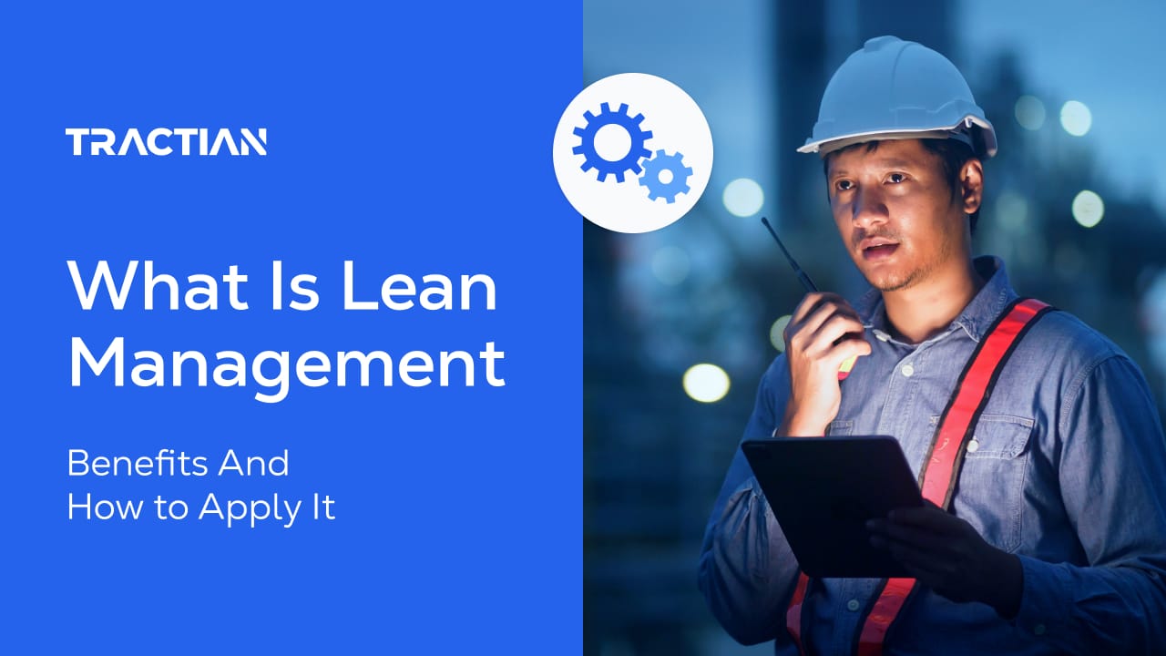 What Is Lean Management: Benefits And How to Apply It