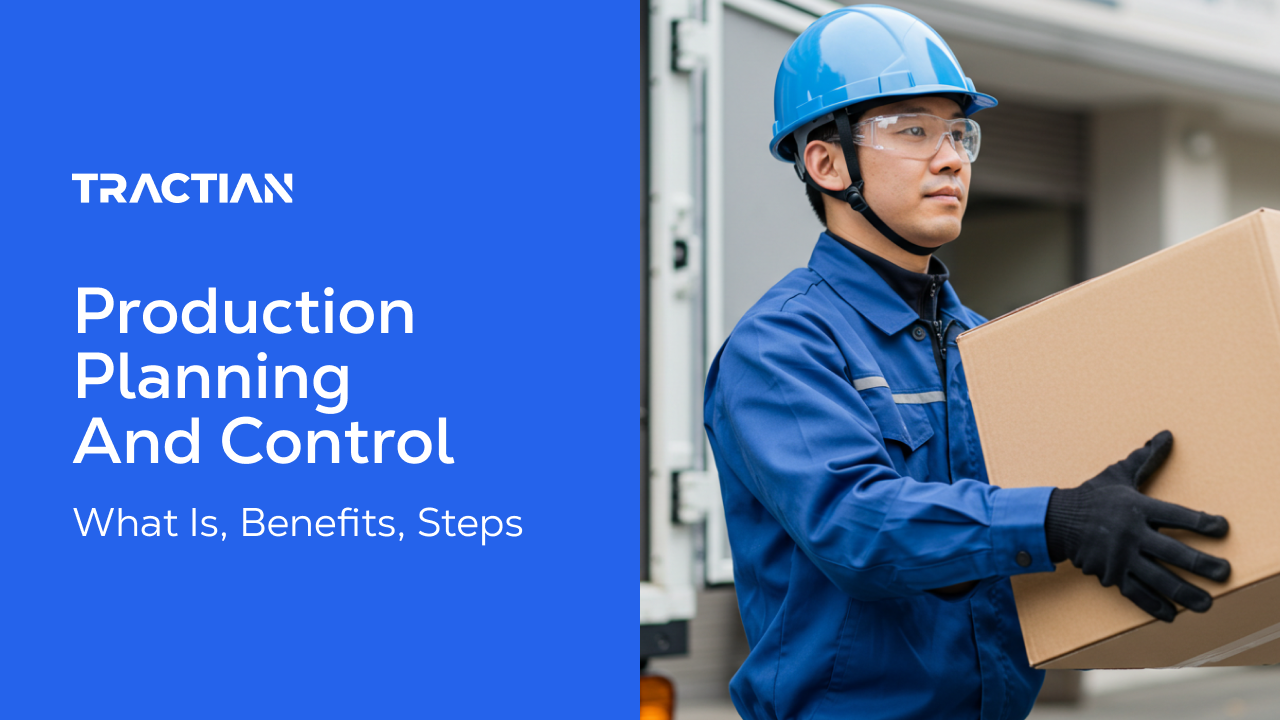 Production Planning And Control: What Is, Benefits, Steps
