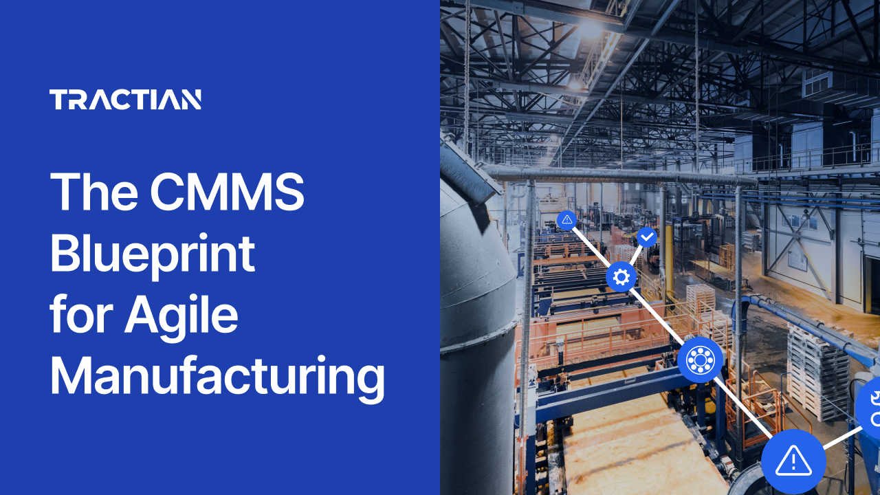 The CMMS Blueprint for Agile Manufacturing