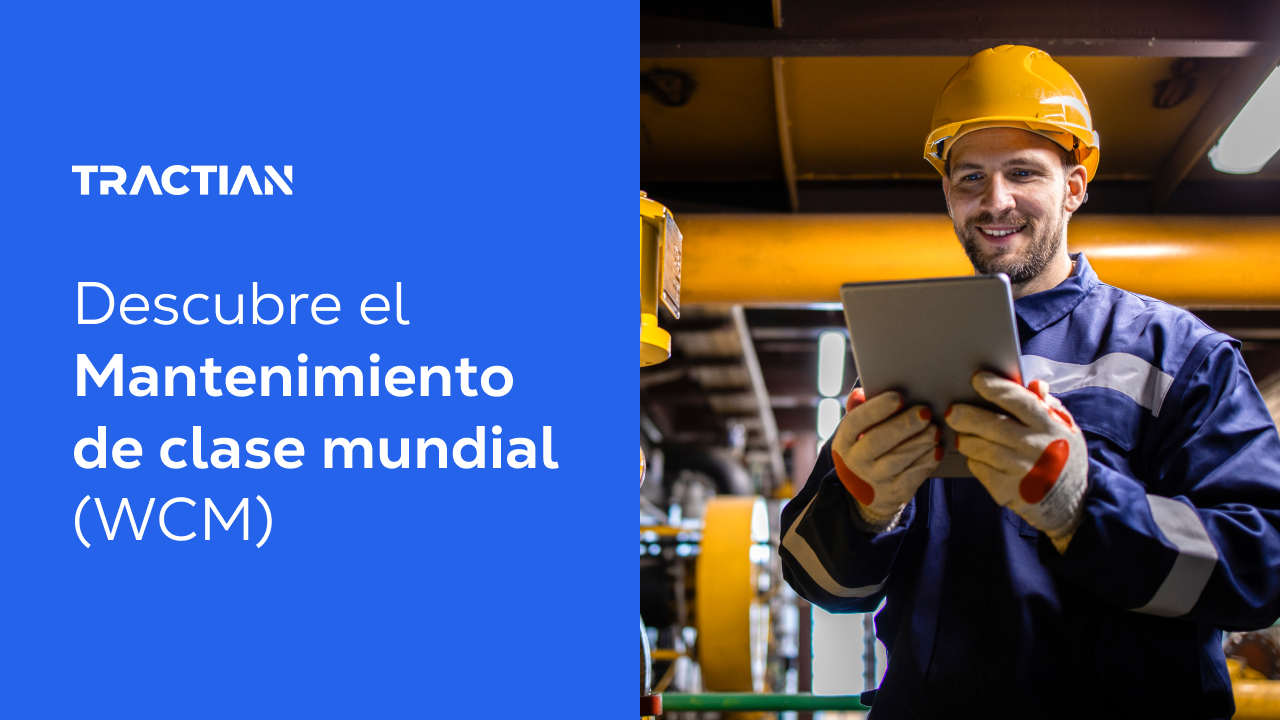 Mantenimiento de Clase Mundial (WCM): Pilares y definición