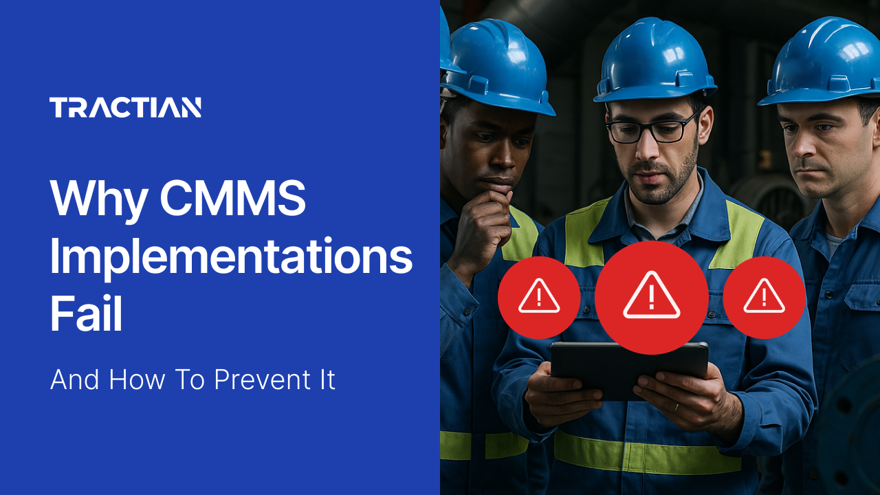 Why CMMS Implementations Fail And How To Prevent It