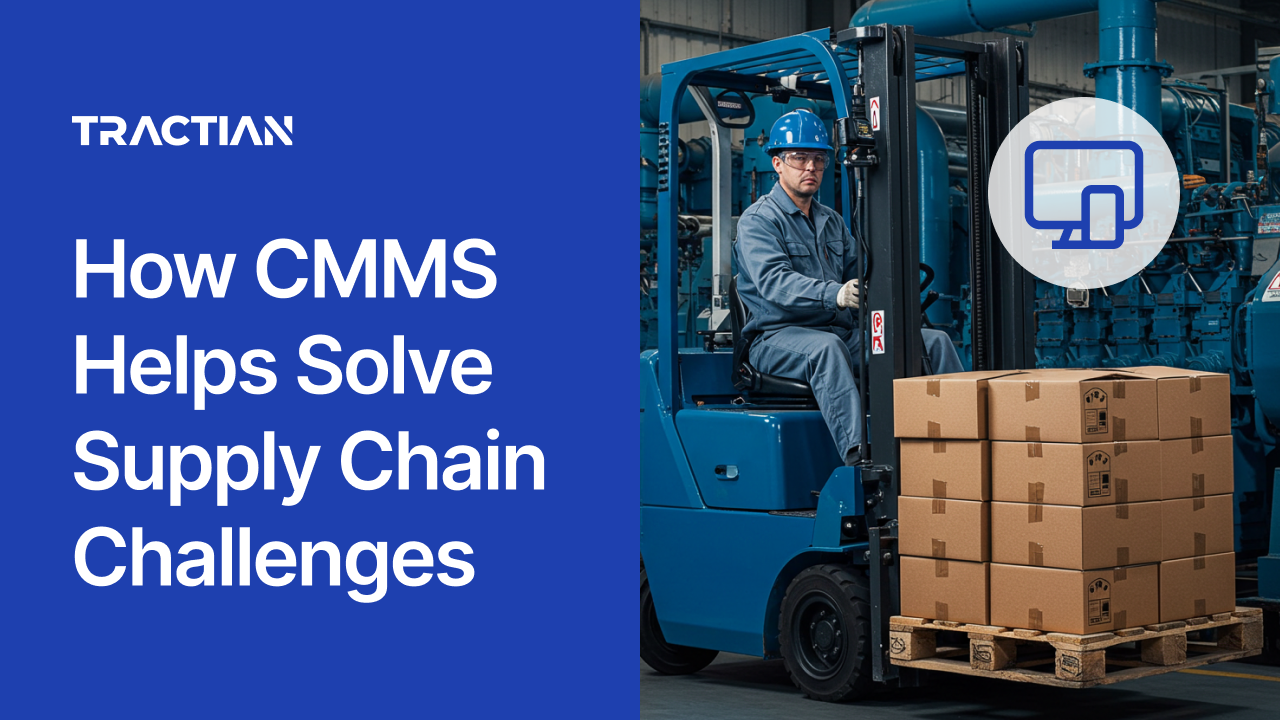 How CMMS Helps Solve Supply Chain Challenges