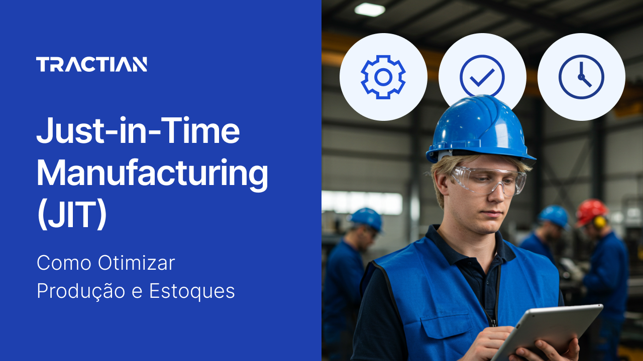 Just-in-Time Manufacturing (JIT): Como Otimizar Produção e Estoques