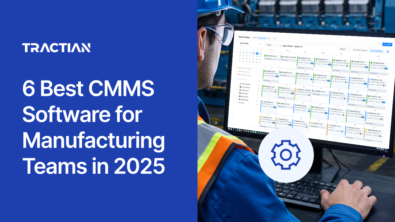 6 Best CMMS Software for Manufacturing Maintenance 2025