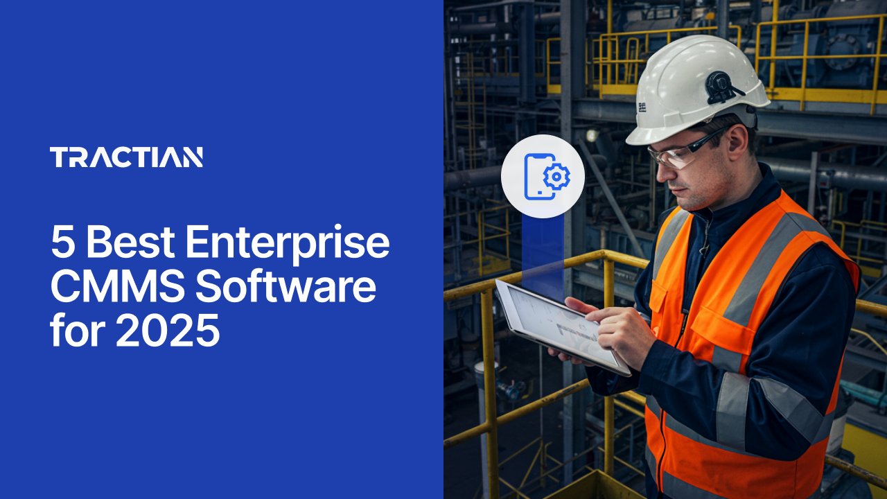 5 Best Enterprise CMMS Software for 2025