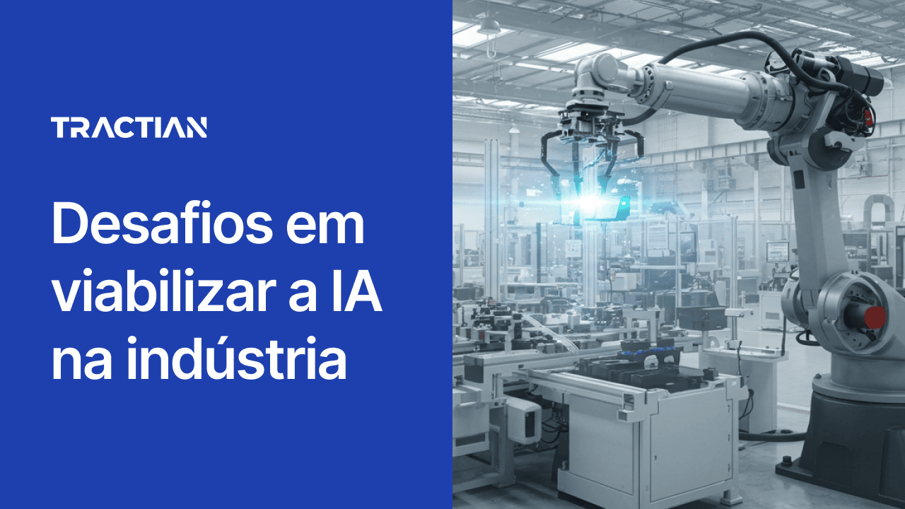 Desafios em viabilizar a IA na indústria