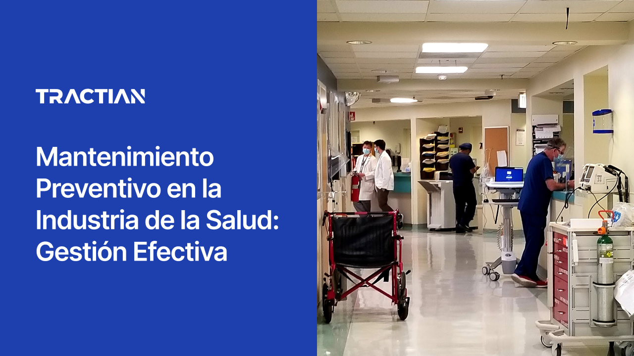 Mantenimiento Preventivo en la Industria de la Salud: Gestión Efectiva