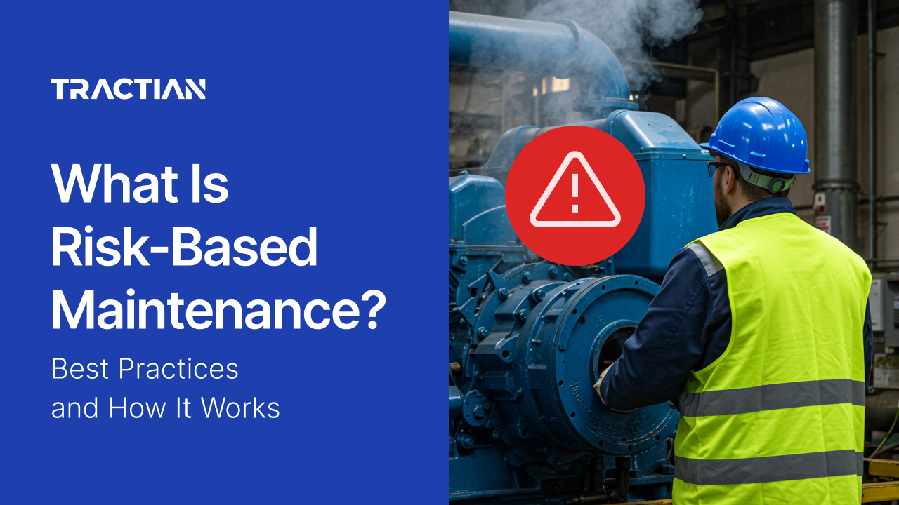 What Is Risk-Based Maintenance? Best Practices and How It Works