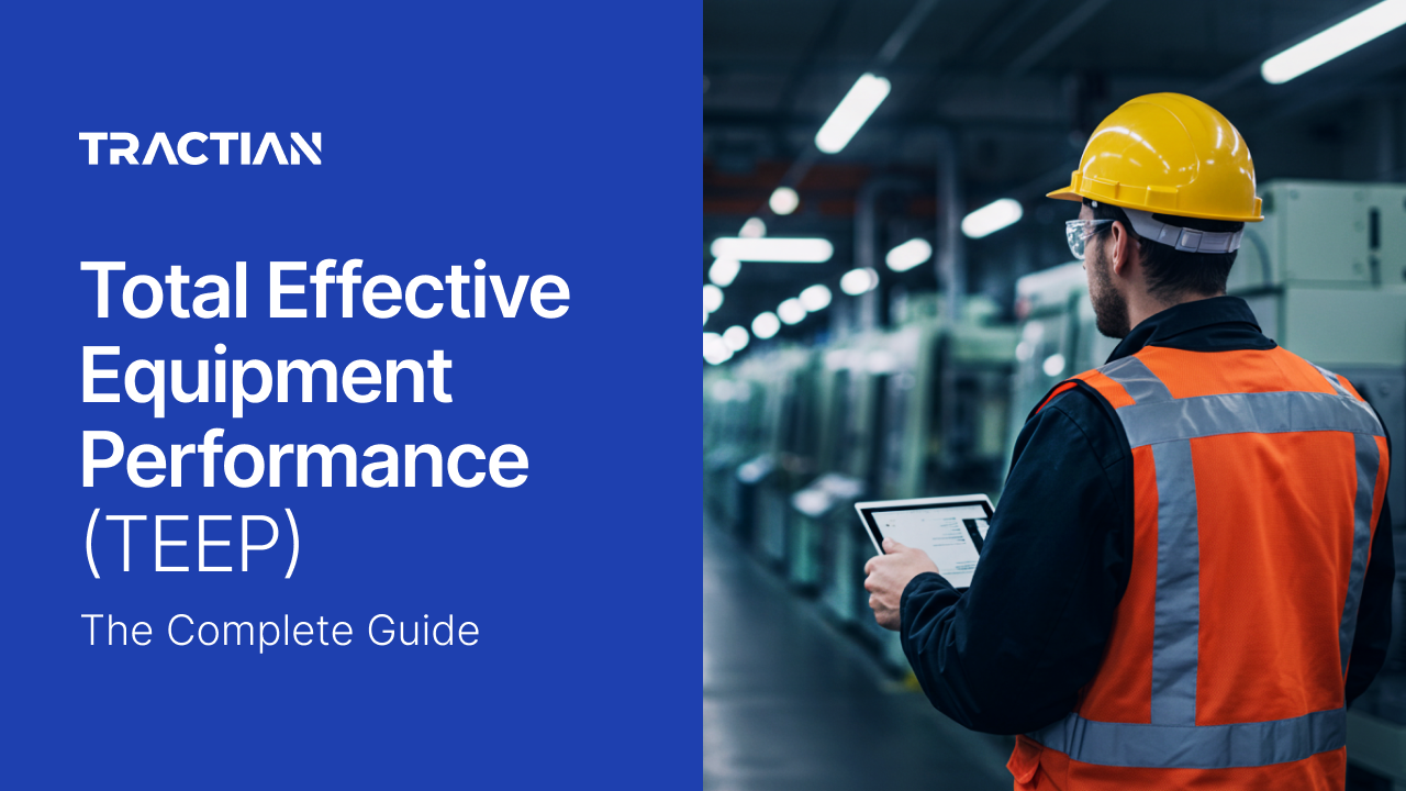 Total Effective Equipment Performance (TEEP): The Complete Guide