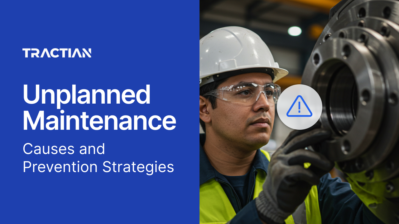 Unplanned Maintenance: Causes and Prevention Strategies