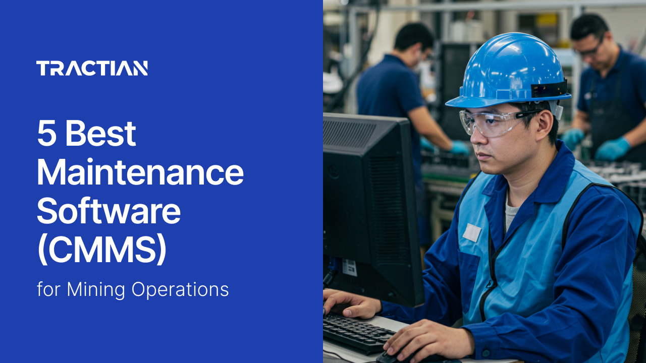 5 Best Maintenance Software (CMMS) for Mining Operations