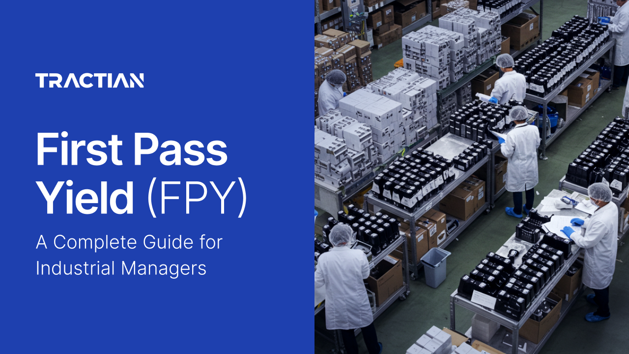 First Pass Yield (FPY): Complete Guide for Industrial Managers