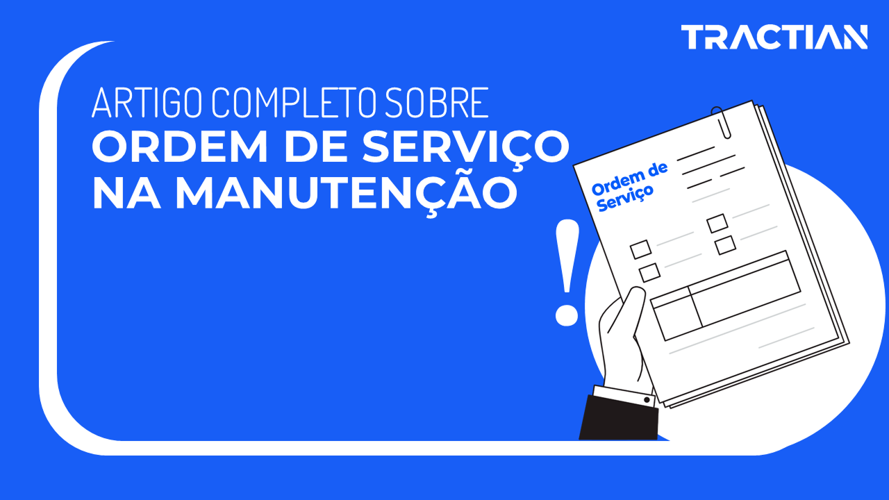 Ordem de Serviço na Manutenção: Guia Completo + Modelo