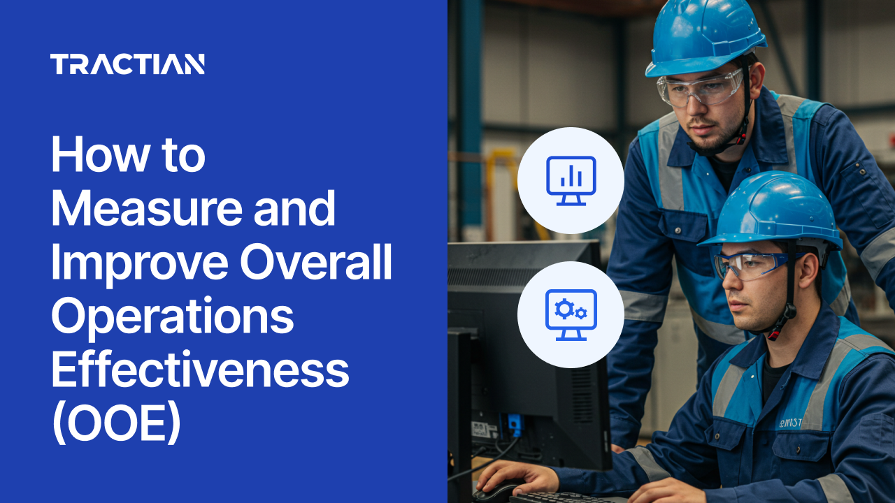 How to Measure and Improve Overall Operations Effectiveness (OOE)