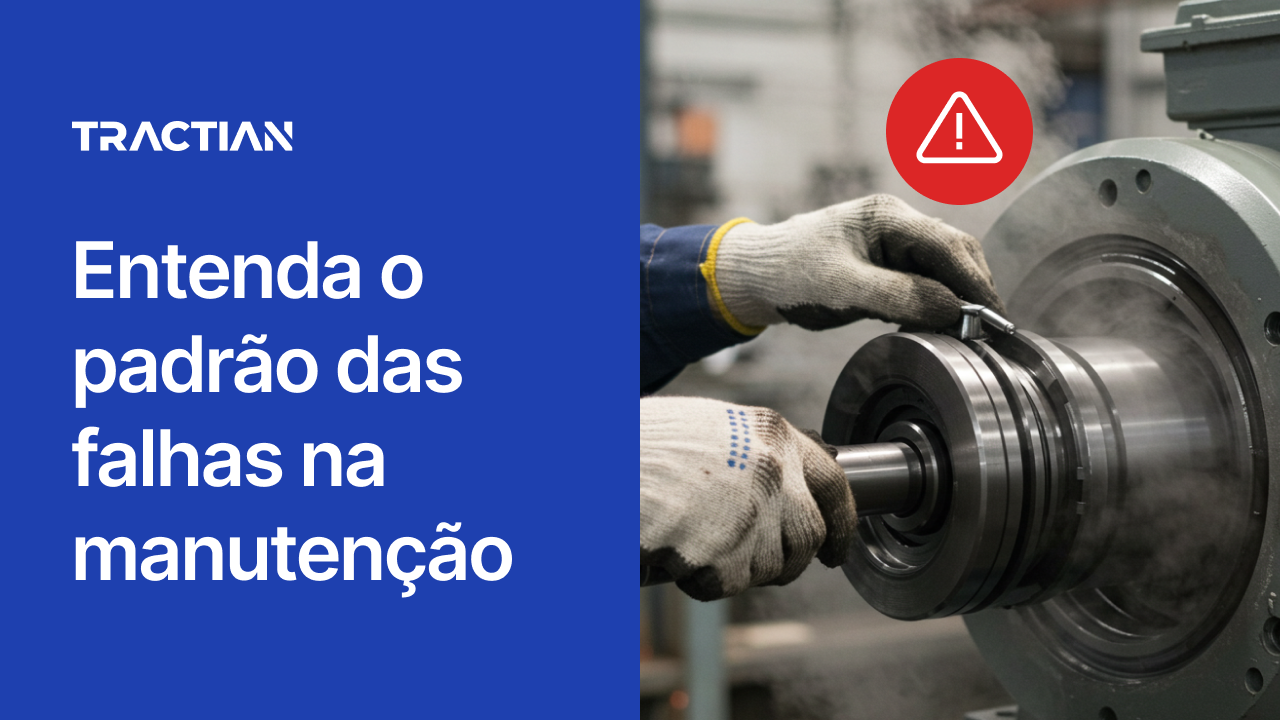 Entenda o padrão das falhas na manutenção