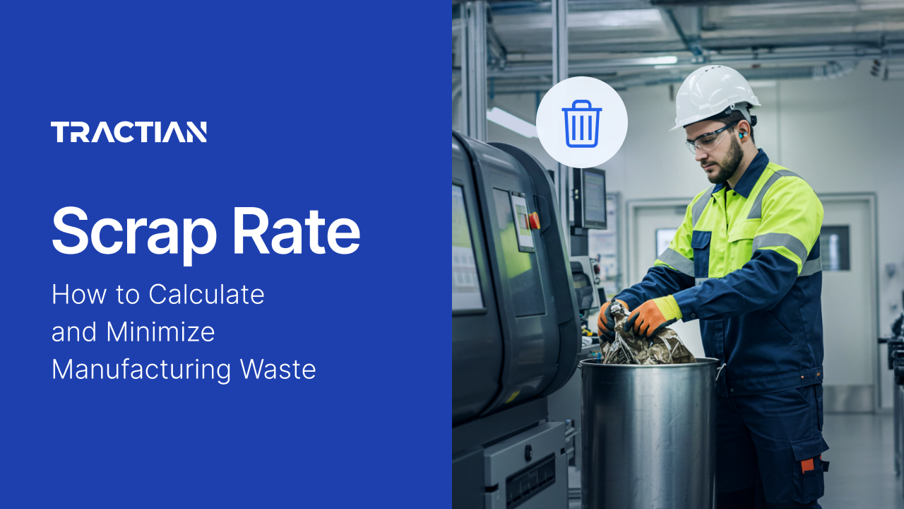 Scrap Rate: How to Calculate and  Minimize Manufacturing Waste