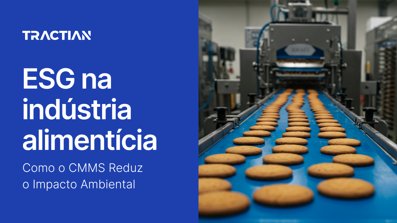 ESG na Indústria Alimentícia:  como o CMMS reduz o impacto ambiental