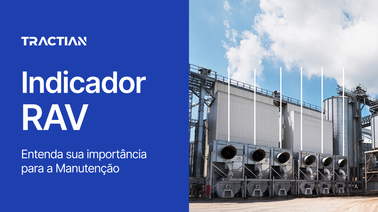 Indicador RAV: Entenda sua importância para a Manutenção