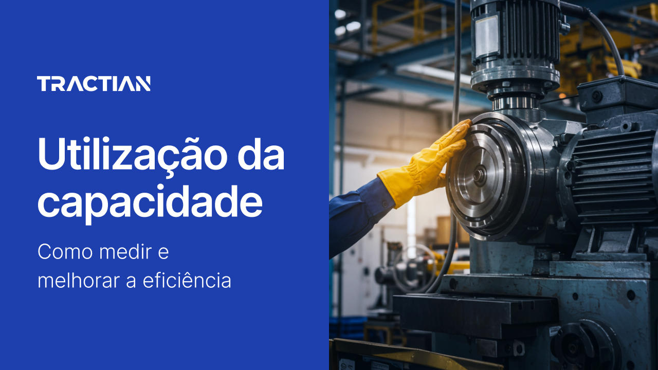 Utilização da Capacidade: Como Medir e Melhorar a Eficiência