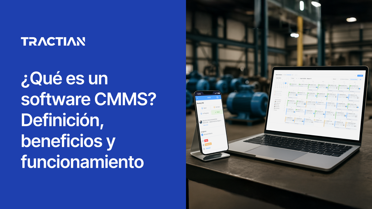 ¿Qué es un software CMMS? Definición, beneficios y funcionamiento