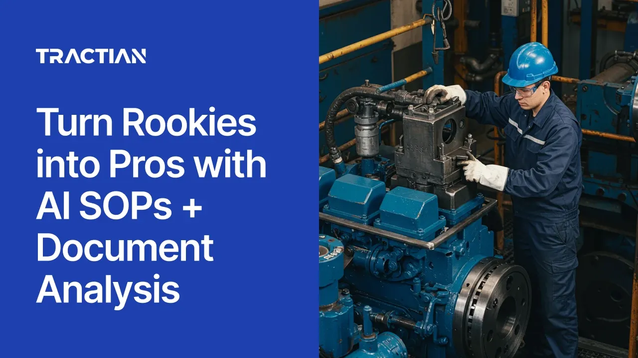 Turn Rookies into Pros with AI SOPs + Document Analysis