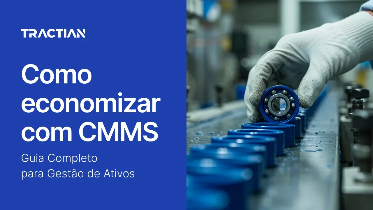 Como economizar com um CMMS: guia completo para Gestão de Ativos