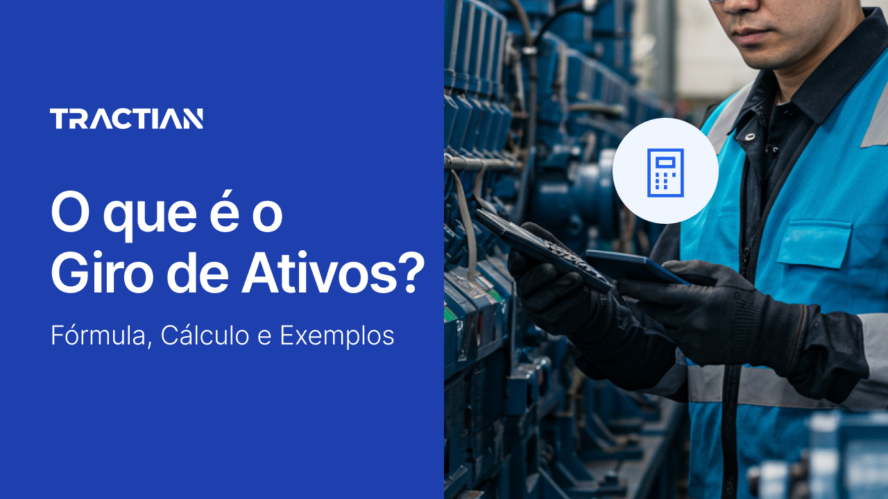 O que é Giro de Ativos? Fórmula, Cálculo e Exemplos Práticos
