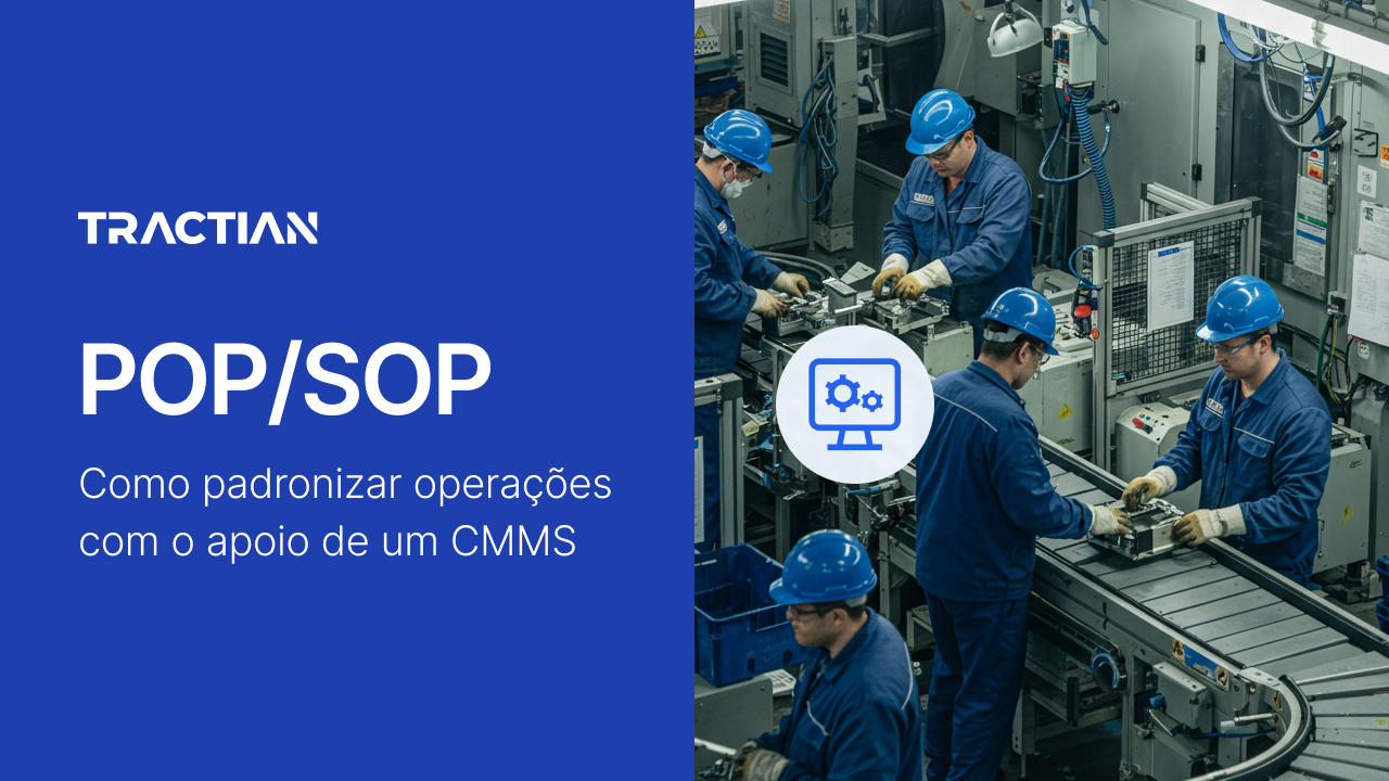 POP/SOP: Como padronizar operações com o apoio de um CMMS