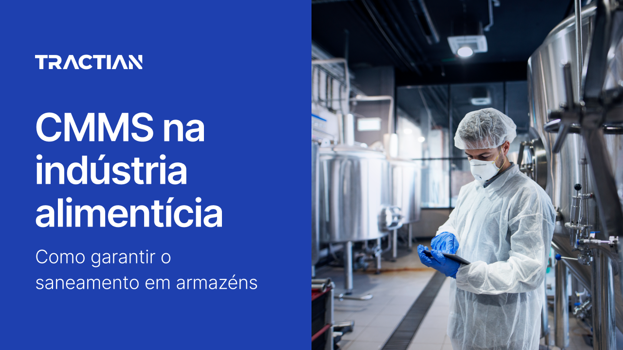 CMMS na indústria alimentícia: Como garantir o saneamento em armazéns