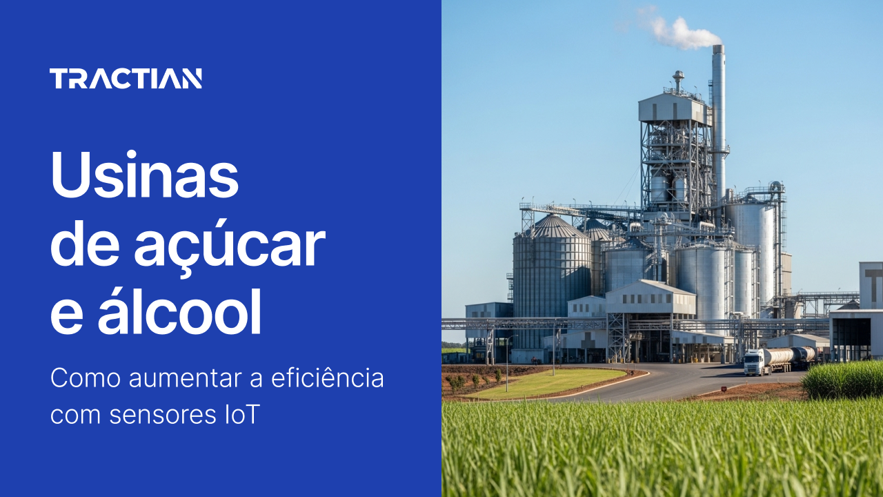 Usinas de açúcar e álcool: como aumentar a eficiência com sensores IoT