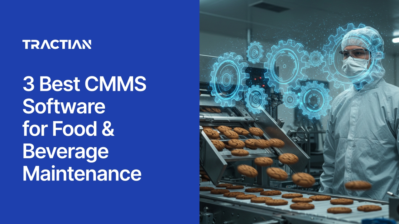3 Best CMMS Software for Food & Beverage Industry in 2026