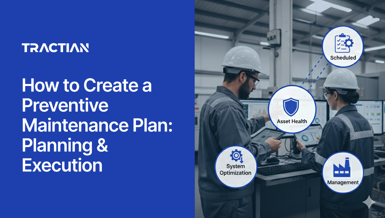How to Create a Preventive Maintenance Plan: Planning & Execution