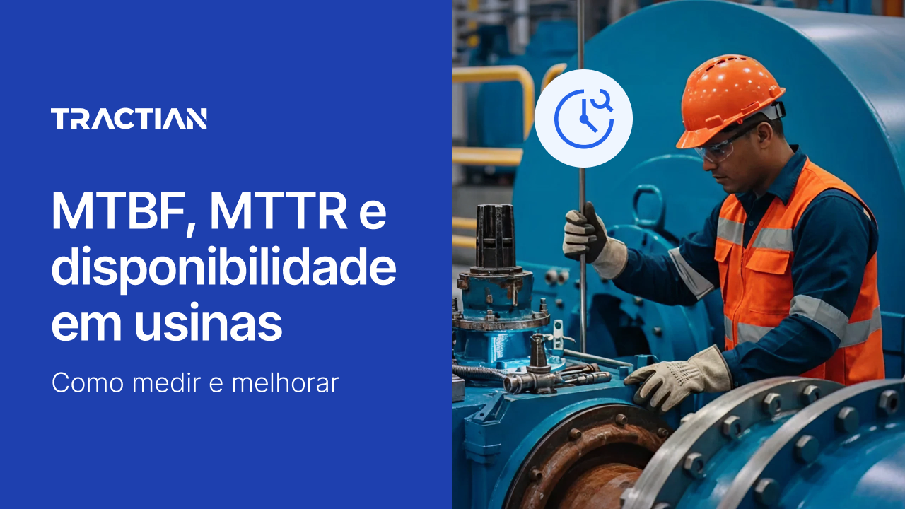 MTBF, MTTR e disponibilidade em usinas: como medir e melhorar