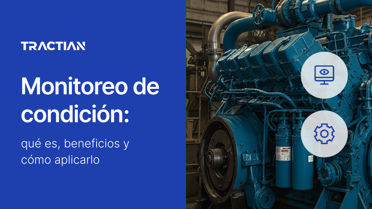 Monitoreo de condición: qué es, beneficios y cómo aplicarlo
