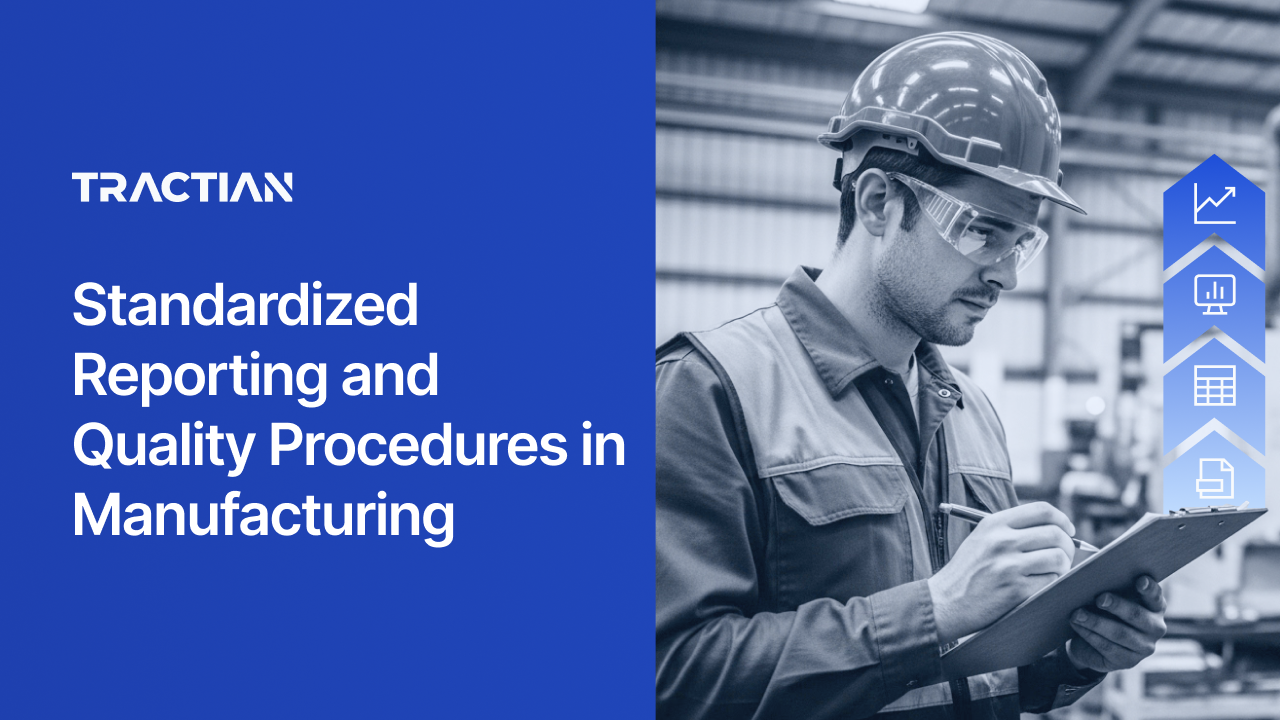 The Importance of Standardized Reporting and Quality Procedures for OEE and Lean Manufacturing